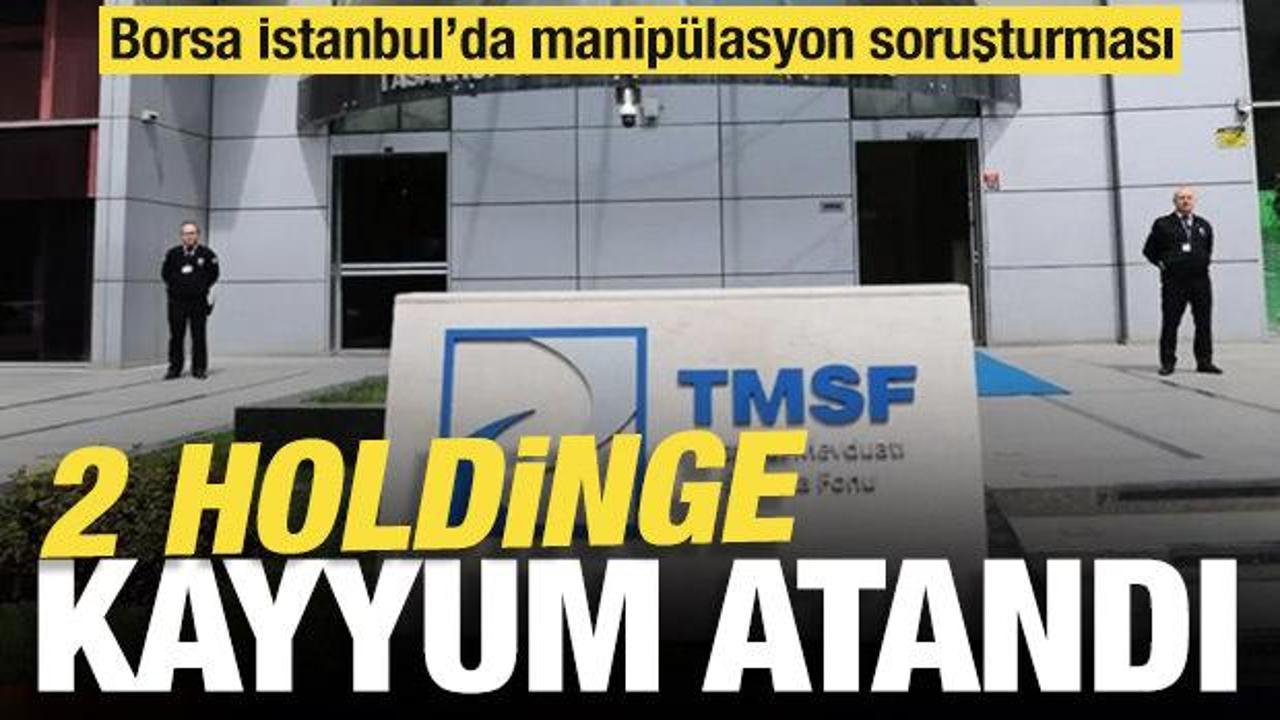 borsa istanbulda manipulasyon sorusturmasinda iki holdinge kayyum atandi BMfHEO5m.jpg